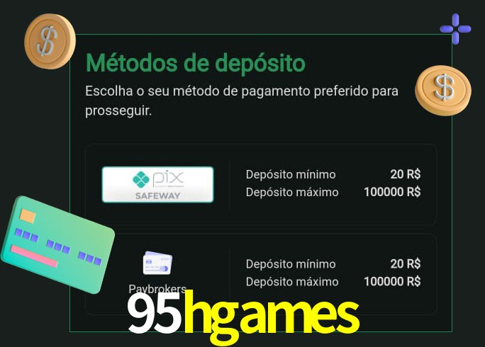 O cassino 95hgames oferece uma grande variedade de métodos de pagamento