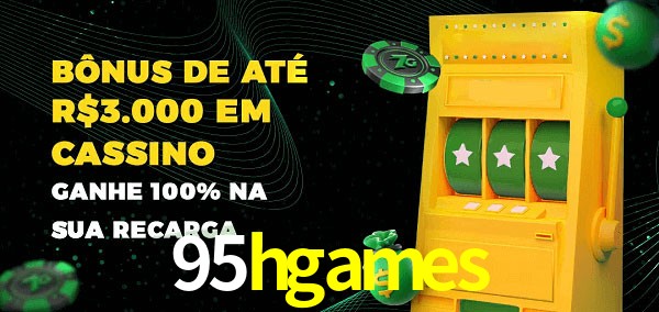95hgames melhor bônus de depósito