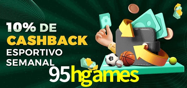 10% de bônus de cashback na 95hgames