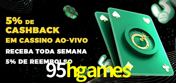 Promoções do cassino ao Vivo 95hgames